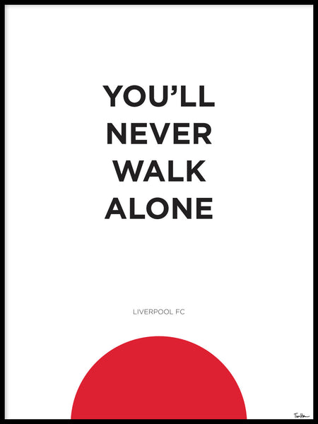 Poster: You'll never walk alone, circle, av Tim Hansson