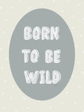 Poster: Be wild II, av Utgångna produkter