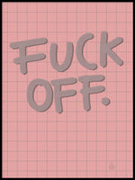 Poster: Fuck Off, av Fia Lotta Jansson Design