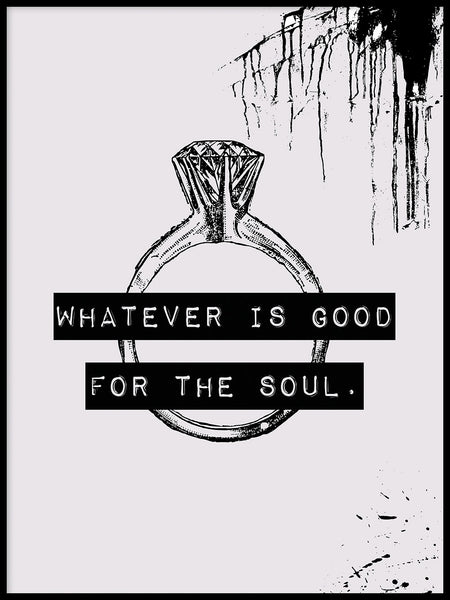 Poster: Good for the soul, av Anna Mendivil / Gypsysoul
