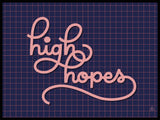 Poster: High Hopes, av Fia Lotta Jansson Design
