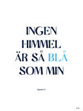 Poster: Ingen himmel är så blå som min, av Tim Hansson