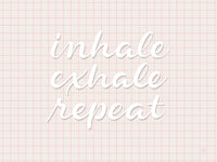 Poster: Inhale Exhale Repeat, av Fia Lotta Jansson Design