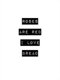 Poster: Roses and Bread, av Grafiska huset