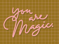 Poster: You are magic, av Fia Lotta Jansson Design
